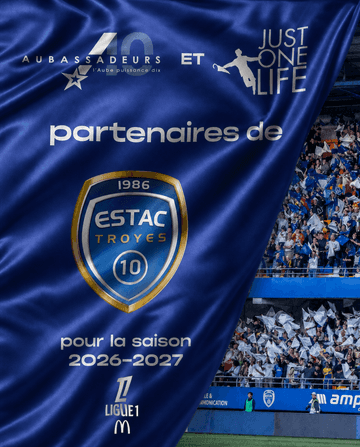 AUBASSADEURS eT JUST ONE LIFE partenaires de l'ESTAC