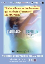 L'audace du papillon au Théâtre Le Quai.