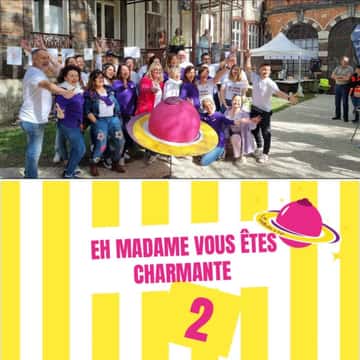 Eh Madame vous êtes charmante 2 !